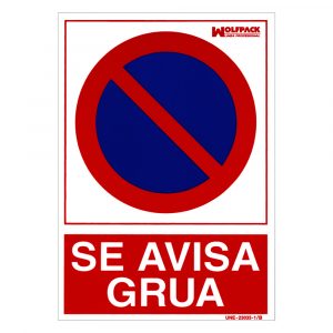 CARTEL DE PROHIBIDO APARCAR LLAMAMOS GRUA